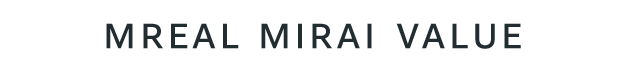 MREAL MIRAI VALUE